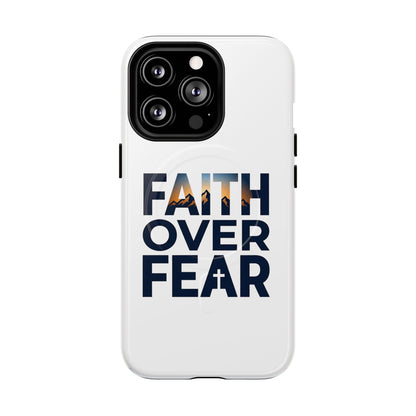 Phone Case — "Faith Over Fear" Tough Magnetic Protective Case