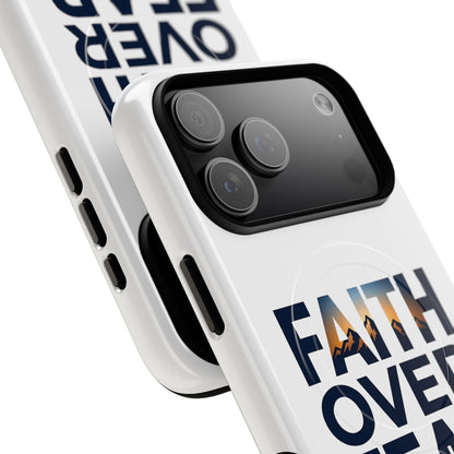 Phone Case — "Faith Over Fear" Tough Magnetic Protective Case