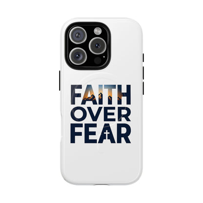 Phone Case — "Faith Over Fear" Tough Magnetic Protective Case