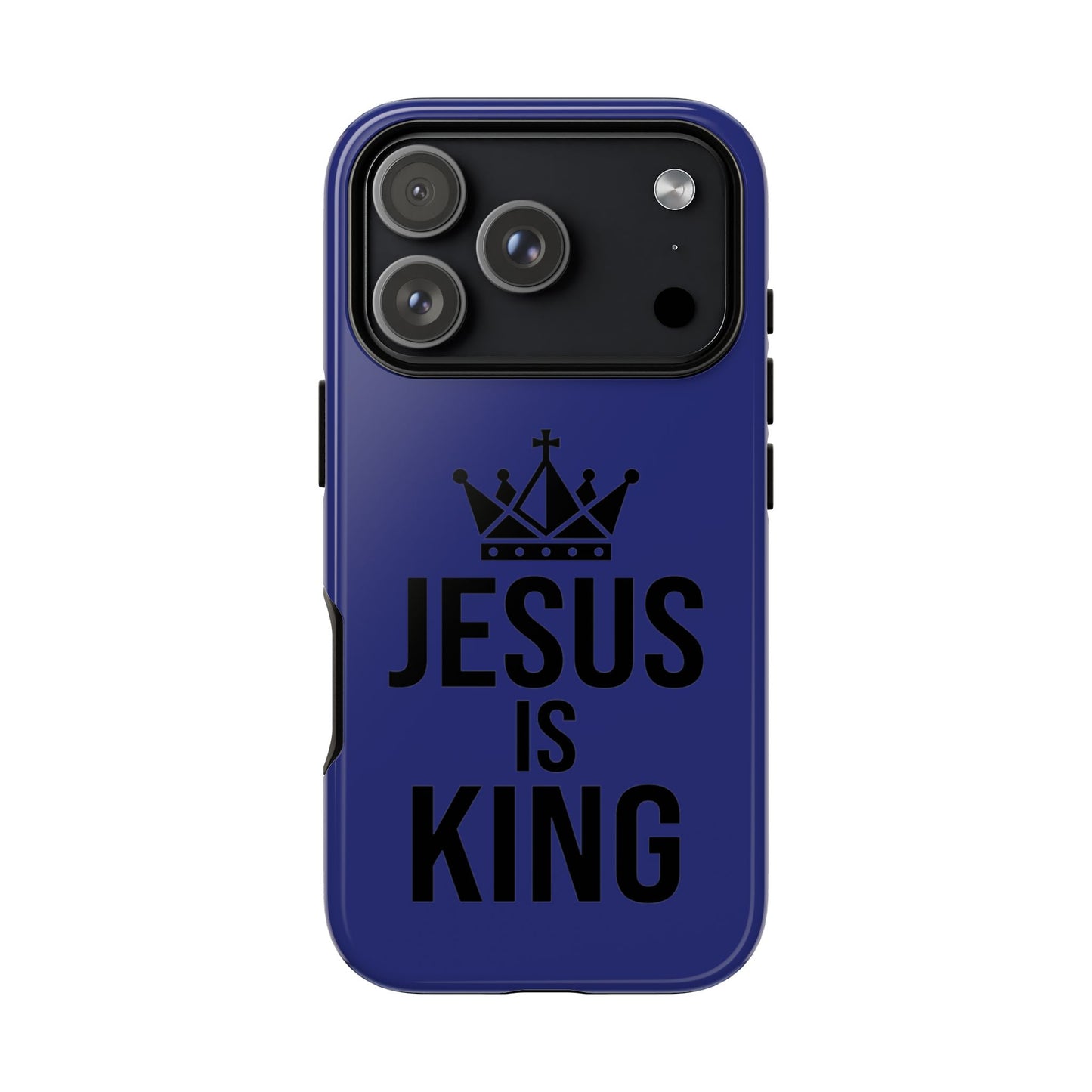 Jesus Is King Phone Case – Christian Faith Religious Protective Cover