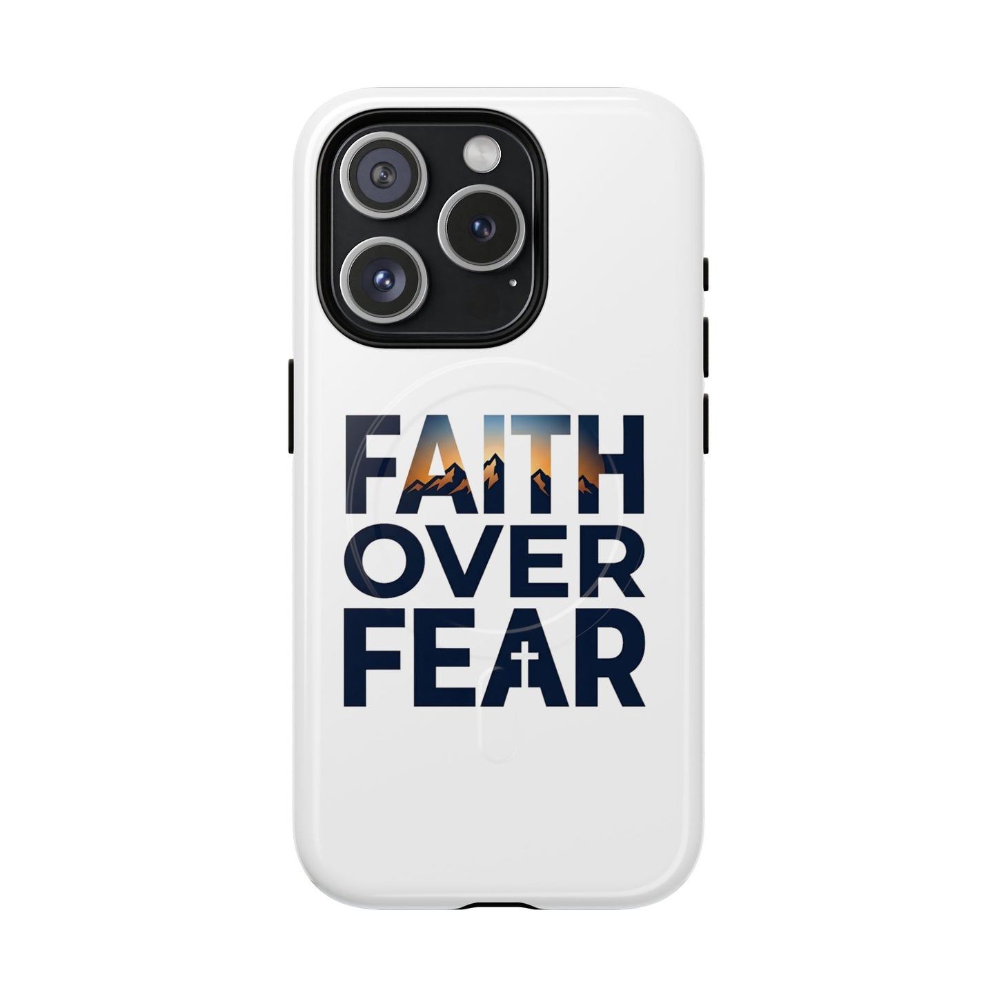 Phone Case — "Faith Over Fear" Tough Magnetic Protective Case