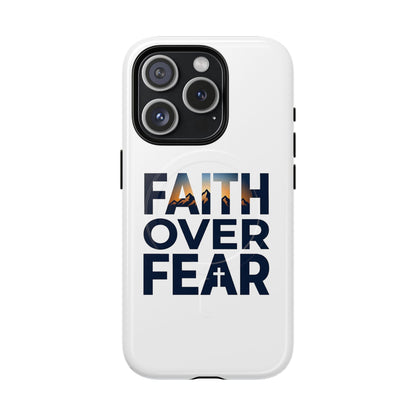 Phone Case — "Faith Over Fear" Tough Magnetic Protective Case