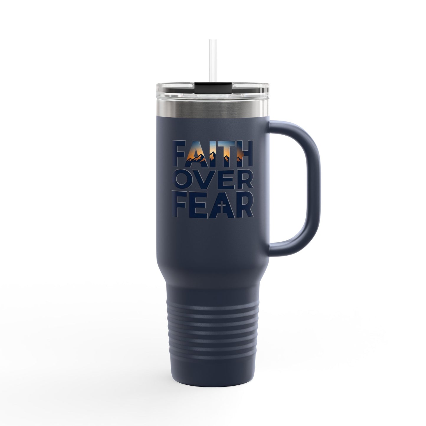 40oz Insulated Travel Mug — "Faith Over Fear" Inspirational Tumbler