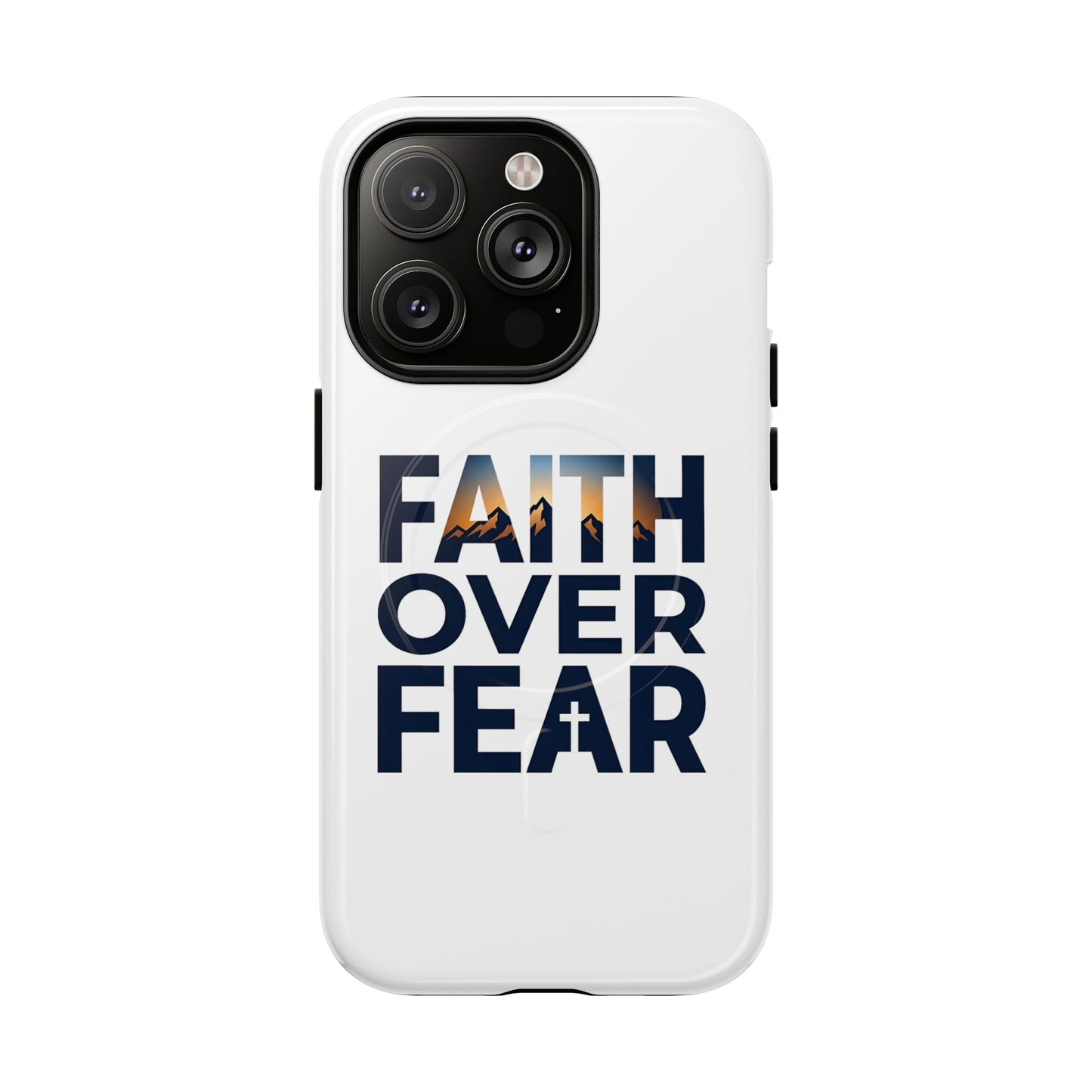 Phone Case — "Faith Over Fear" Tough Magnetic Protective Case