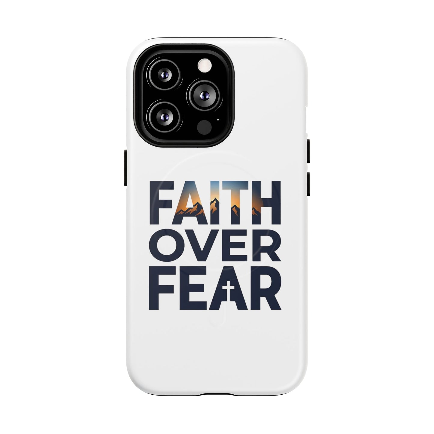 Phone Case — "Faith Over Fear" Tough Magnetic Protective Case