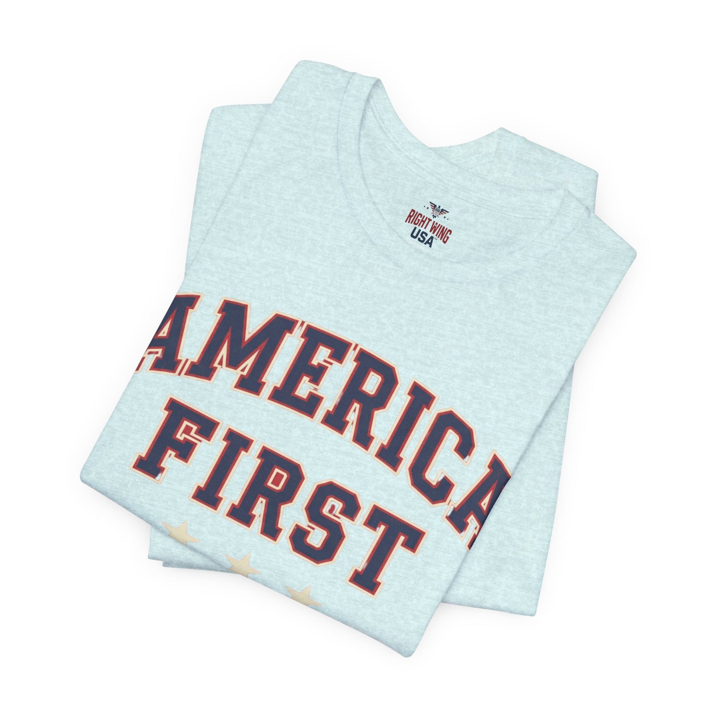 America First Graphic Tee — Patriotic USA Short Sleeve Shirt