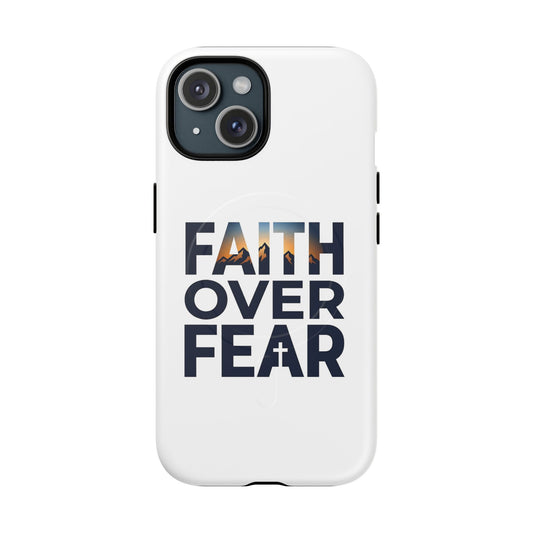 Phone Case — "Faith Over Fear" Tough Magnetic Protective Case