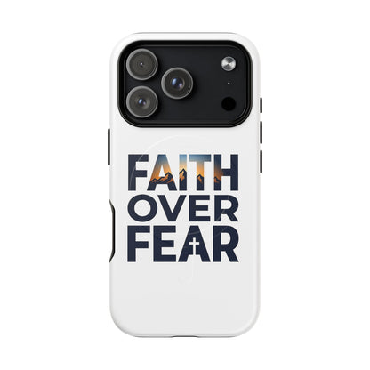 Phone Case — "Faith Over Fear" Tough Magnetic Protective Case