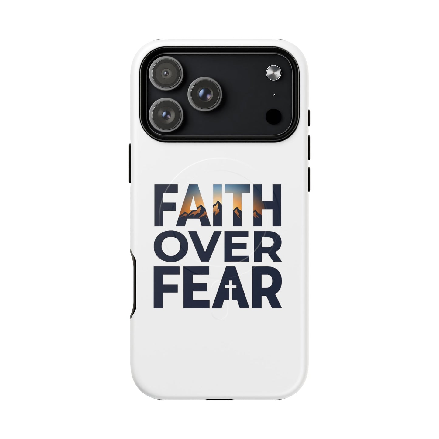 Phone Case — "Faith Over Fear" Tough Magnetic Protective Case