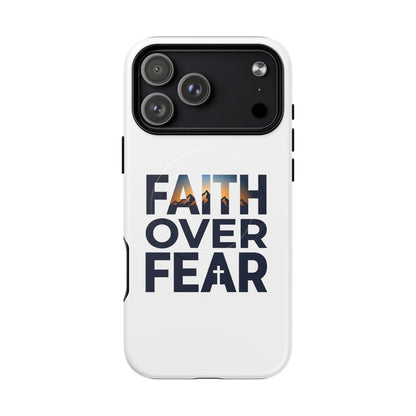 Phone Case — "Faith Over Fear" Tough Magnetic Protective Case