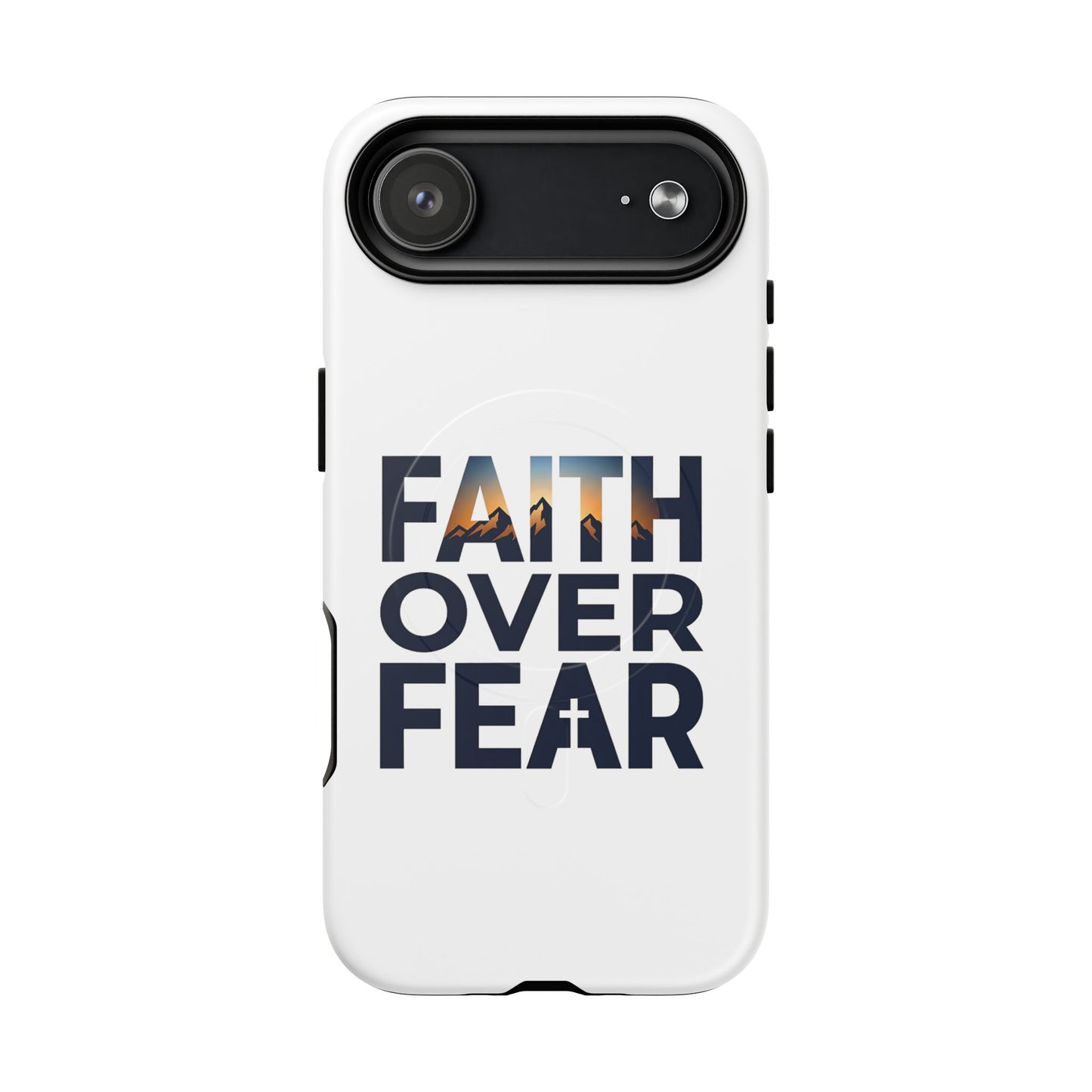 Phone Case — "Faith Over Fear" Tough Magnetic Protective Case