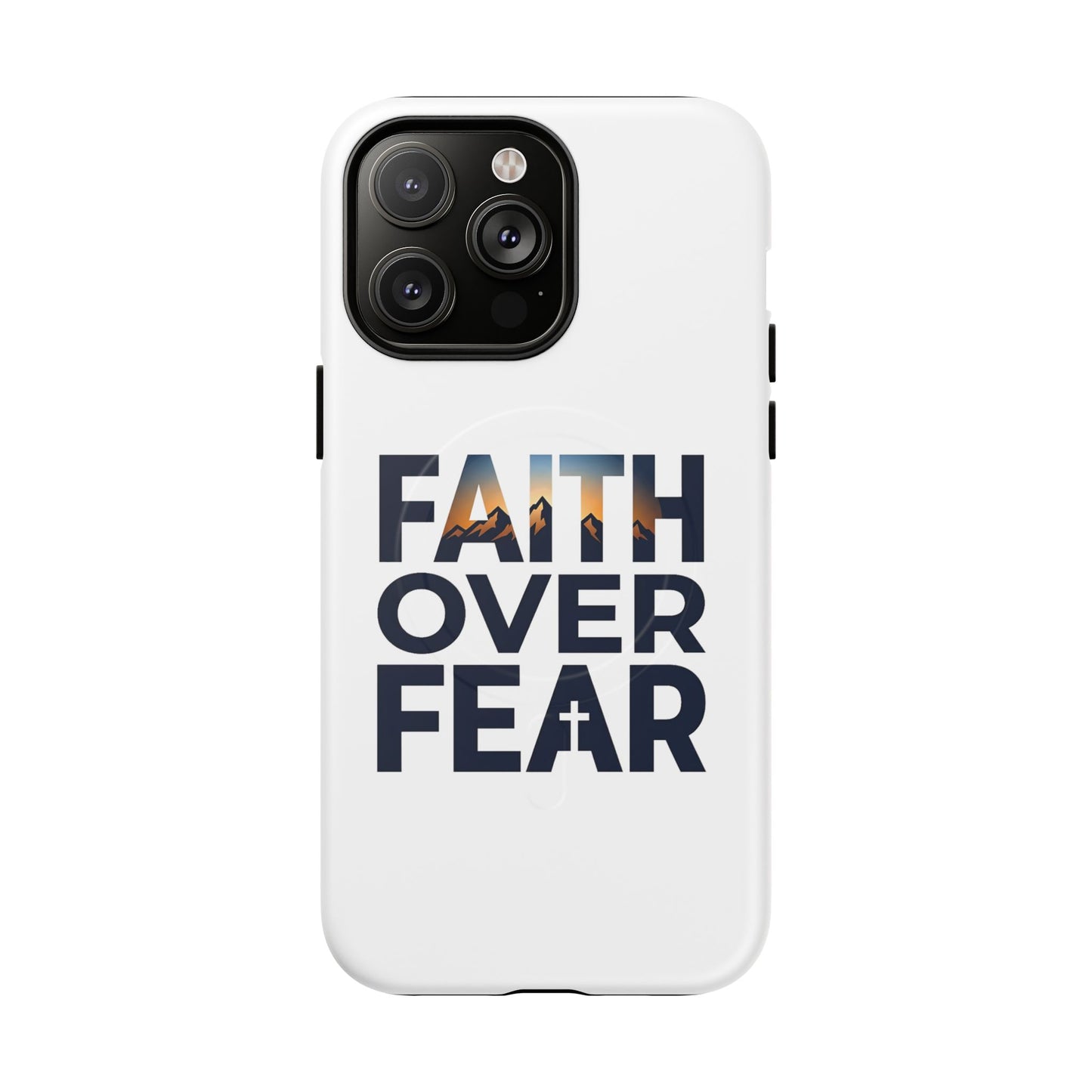 Phone Case — "Faith Over Fear" Tough Magnetic Protective Case