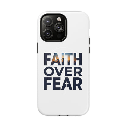 Phone Case — "Faith Over Fear" Tough Magnetic Protective Case
