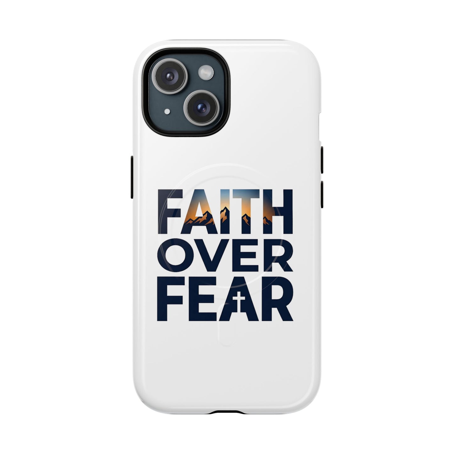 Phone Case — "Faith Over Fear" Tough Magnetic Protective Case