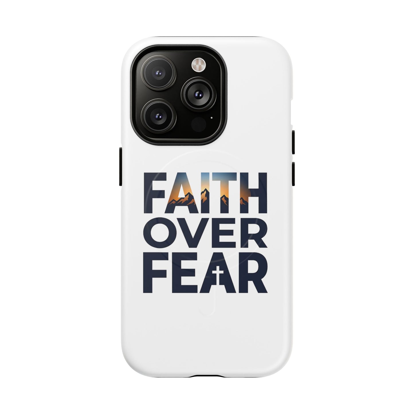 Phone Case — "Faith Over Fear" Tough Magnetic Protective Case