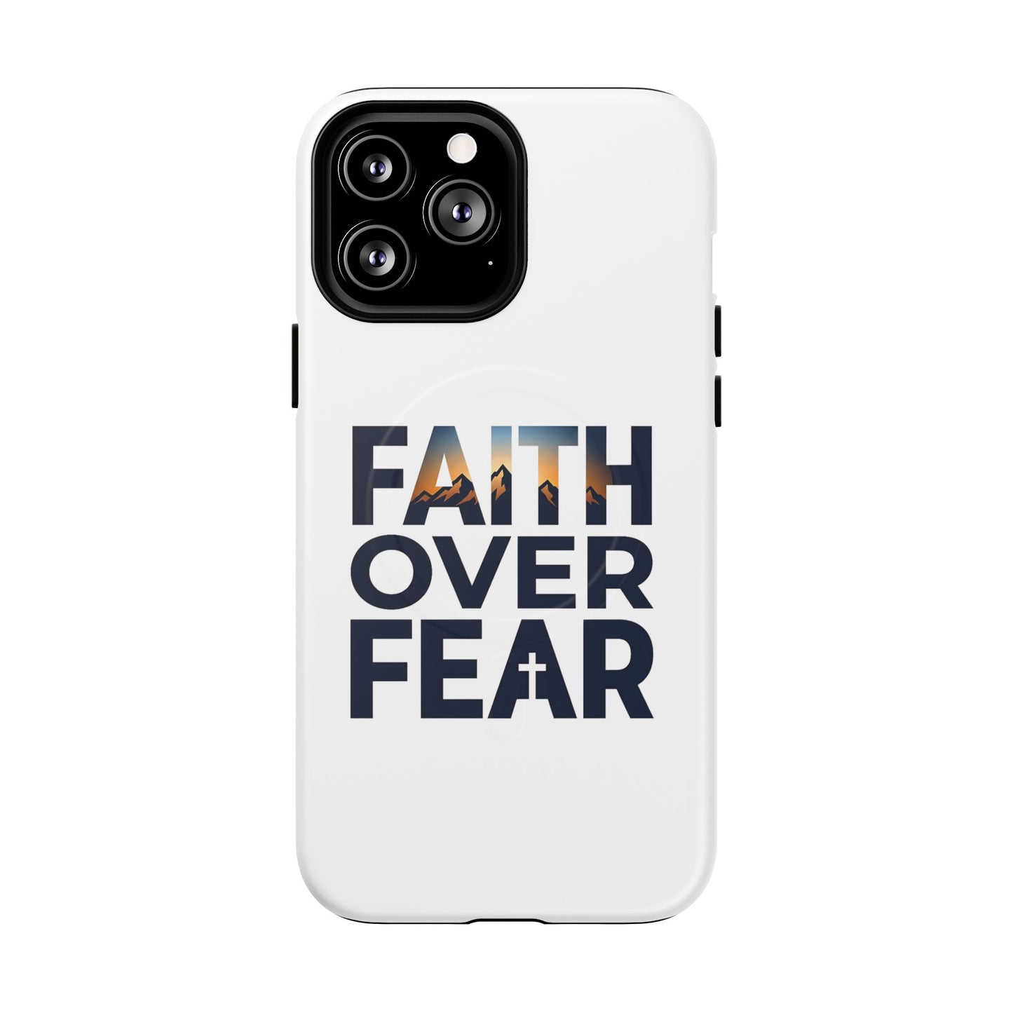 Phone Case — "Faith Over Fear" Tough Magnetic Protective Case